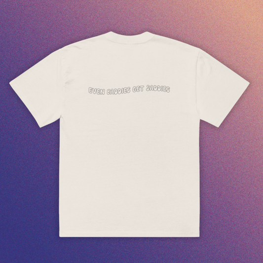 Even Baddies Get Saddies Oversized faded t-shirt
